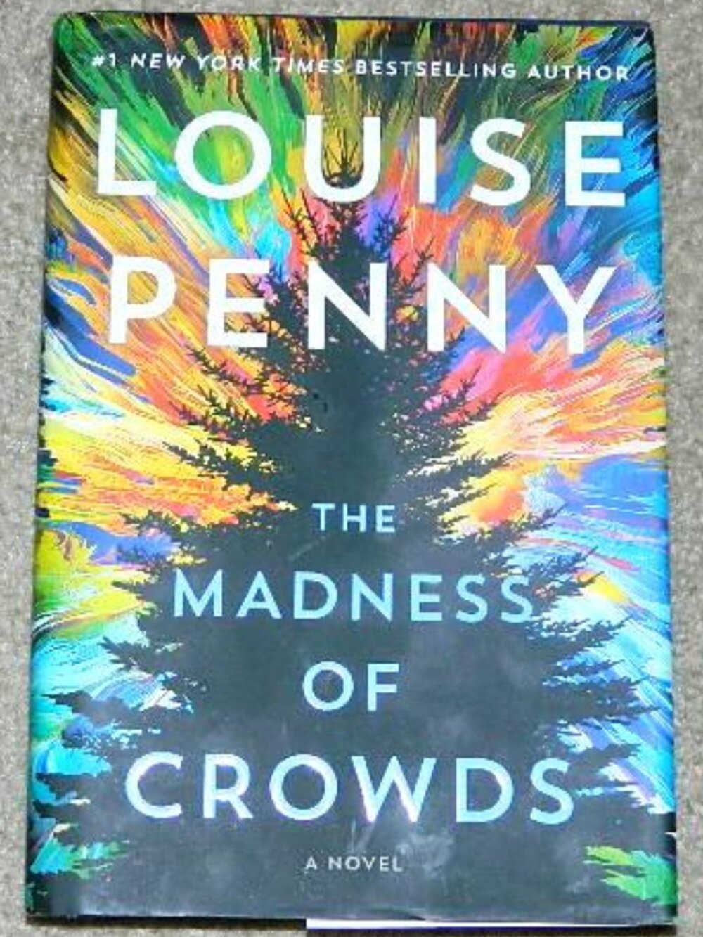 THE MADNESS OF CROWDS by Louise Penny Hard Cover First Edition